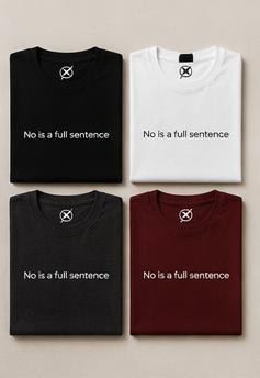 No is a Full Sentence | Unisex Statement T-Shirt