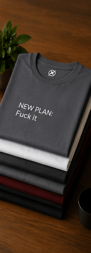 New Plan Fuck it T-shirt | Minimal Text Graphic, Casual Everyday Tee