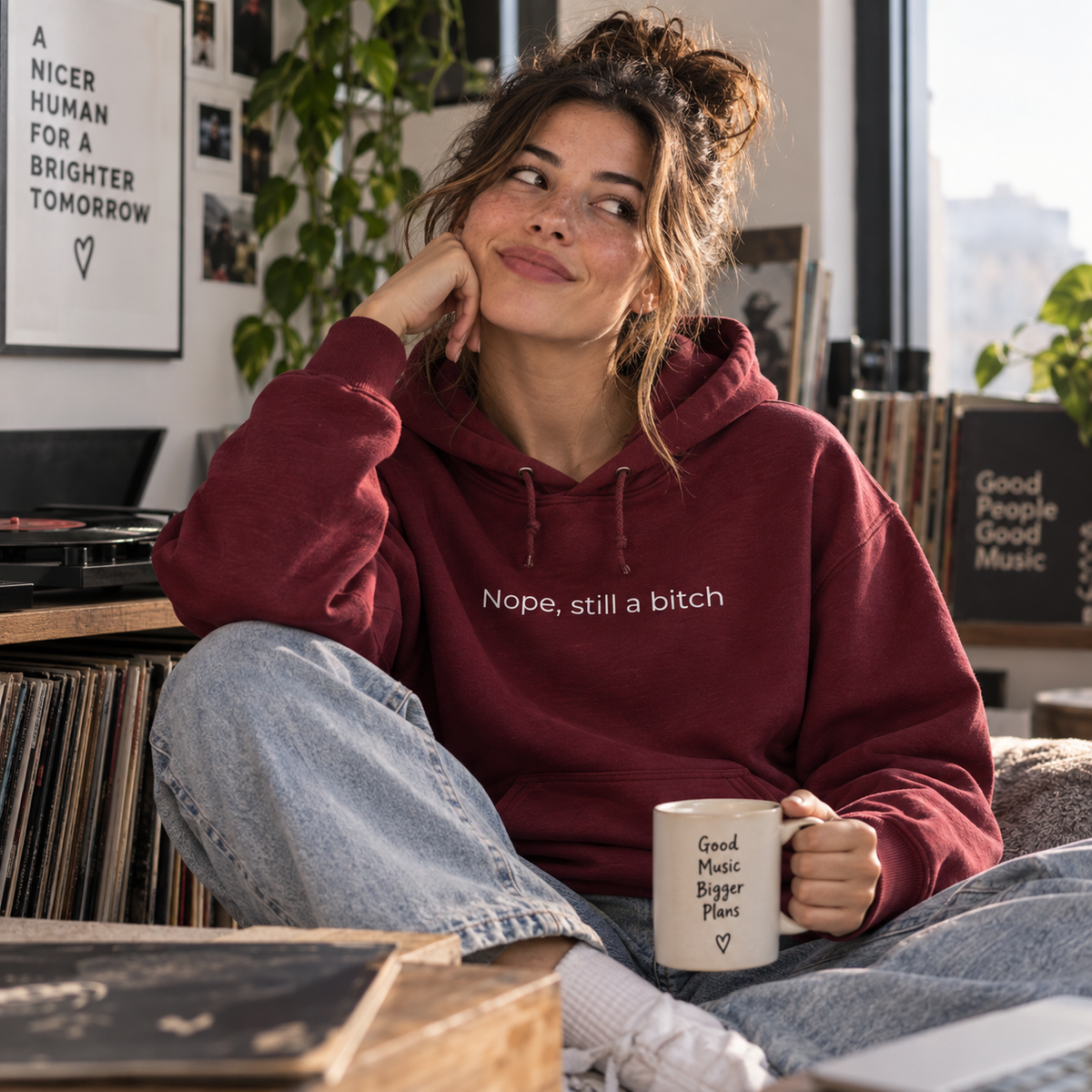Nope, Still a Bitch Hoodie | Minimal Slogan Hoodie