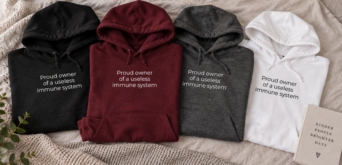 Proud Owner of a Useless Immune System Hoodie | Minimal Slogan Hoodie