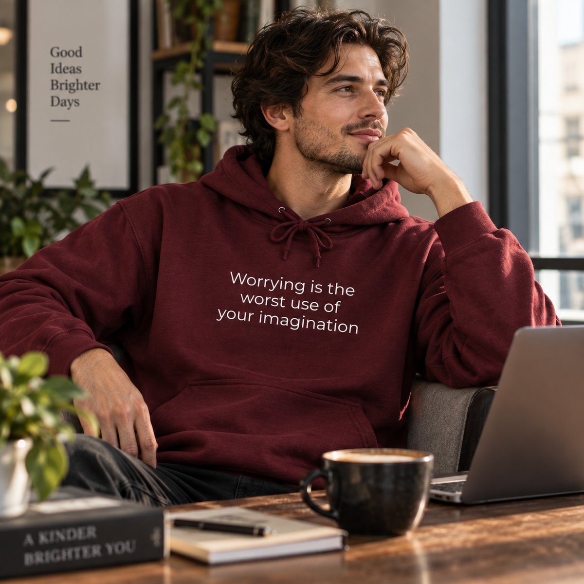 Worrying Is the Worst Use of Your Imagination Hoodie | Minimal Slogan Hoodie