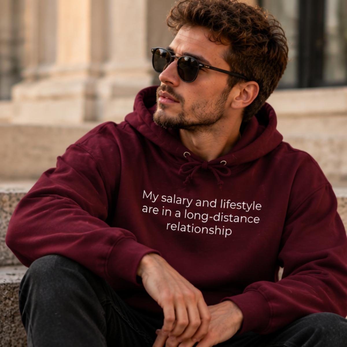 My Salary and Lifestyle Are in a Long-Distance Relationship Hoodie | Minimal Slogan Hoodie