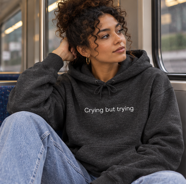 Crying But Trying Hoodie - Minimal White Comfort Sweatshirt