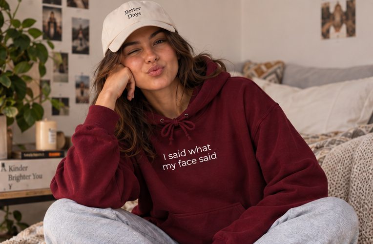I Said What My Face Said Hoodie | Minimal Slogan Hoodie