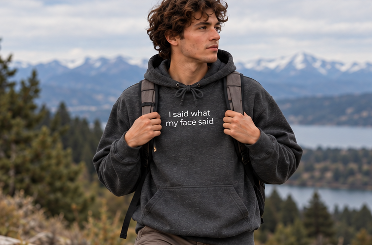 I Said What My Face Said Hoodie | Minimal Slogan Hoodie