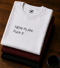 New Plan Fuck it T-shirt | Minimal Text Graphic, Casual Everyday Tee