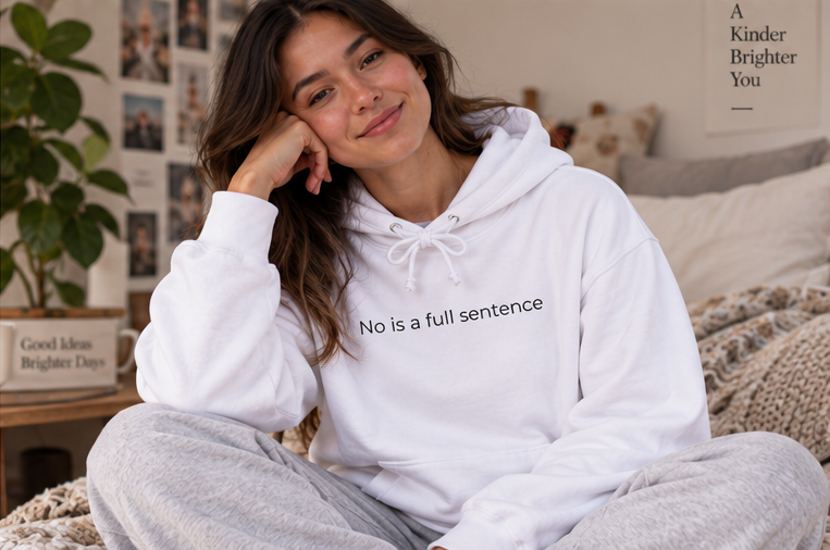 No Is a Full Sentence Hoodie | Minimal Slogan Hoodie
