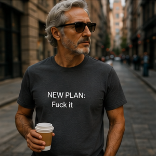 New Plan Fuck it T-shirt | Minimal Text Graphic, Casual Everyday Tee